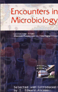 Encounters in Microbiology: Collected from Discover Magazine's "Vital Signs" - Alcamo, Edward I, Ph.D., and Alcamo, I Edward