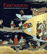 Encounters: The Meeting of Asia and Europe 1500 - 1800