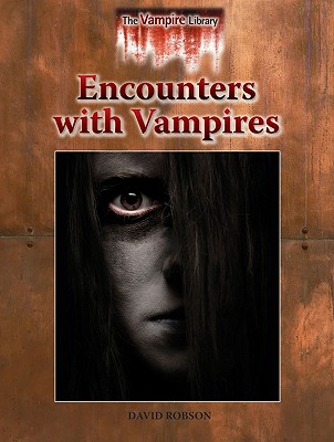 Encounters with Vampires - Robson, David