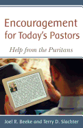 Encouragement for Today's Pastors: Help from the Puritans