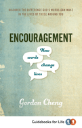 Encouragement: How Words Change Lives