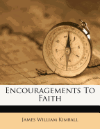 Encouragements to Faith