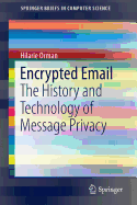 Encrypted Email: The History and Technology of Message Privacy