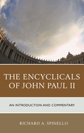 Encyclicals of John Paul II: An Introduction and Commentary