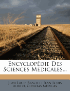 Encyclopdie Des Sciences Mdicales...