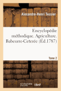 Encyclopdie Mthodique. Agriculture. T. 2 Babeurre-Cetere