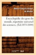 Encyclop?die Des Gens Du Monde, R?pertoire Universel Des Sciences, (?d.1833-1844)