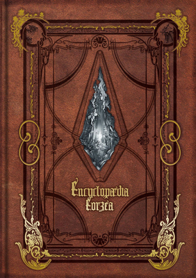 Encyclopaedia Eorzea the World of Final Fantasy XIV Volume I - Square Enix