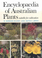 Encyclopaedia of Australian Plants Suitable for Cultivation