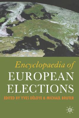 Encyclopaedia of European Elections - Bruter, Michael (Editor)