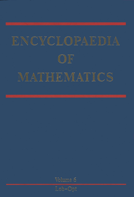 Encyclopaedia of Mathematics - Hazewinkel, Michiel (Editor)