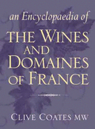 Encyclopaedia of the Wines and Domaines of France