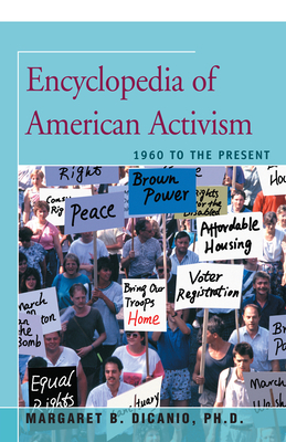 Encyclopedia of American Activism: 1960 to the Present - DiCanio, Margaret