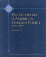 Encyclopedia of American Foreign Policy - Charles Scribners & Sons Publishing (Creator), and DeConde, Alexander (Editor), and Burns, Richard Dean (Editor)