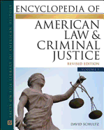 Encyclopedia of American Law & Criminal Justice Set - Schultz, David