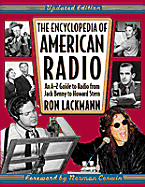 Encyclopedia of American Radio, Updated Edition - Lackmann, Ronald W, and Corwin, Norman (Foreword by)