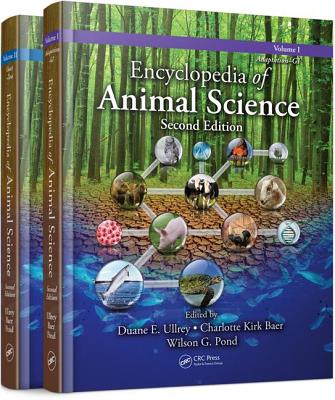 Encyclopedia of Animal Science - (Two-Volume Set) - Ullrey, Duane E (Editor), and Baer, Charlotte Kirk (Editor), and Pond, Wilson G (Editor)