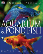 Encyclopedia of Aquarium Fish - Alderton, David