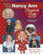 Encyclopedia of Bisque Nancy Ann Storybook Dolls, 1936-1947: Identification & Values - Pardee, Elaine M, and Robertson, Jackie