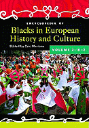 Encyclopedia of Blacks in European History and Culture: Volume 2