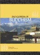 Encyclopedia of Buddhism - Buswell, Robert E, Jr.