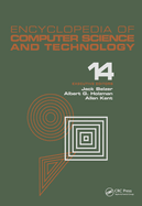 Encyclopedia of Computer Science and Technology, Volume 14: Very Large Data Base Systems to Zero-Memory and Markov Information Source