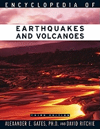 Encyclopedia of Earthquakes and Volcanoes - Gates, Alexander E, PH.D., and Ritchie, David