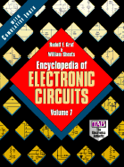 Encyclopedia of Electronic Circuits: Vol. 7 - Graf, Rudolf F, and Graf, Rudy F, and Sheets, William