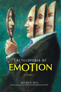 Encyclopedia of Emotion: Volume 1