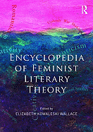 Encyclopedia of Feminist Literary Theory