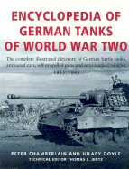 Encyclopedia of German Tanks of World War Two: The Complete Illustrated Dictionary of German Battle Tanks, Armoured Cars, Self-Propelled Guns and Semi-Track