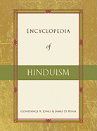 Encyclopedia of Hinduism - Jones, Constance A, and Ryan, James D