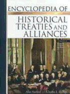 Encyclopedia of Historical Treaties and Alliances