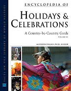 Encyclopedia of Holidays and Celebrations, 3-Volume Set: A Country-By-Country Guide