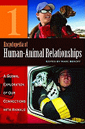 Encyclopedia of Human-Animal Relationships: A Global Exploration of Our Connections with Animals, Volume 1: A-Con - Bekoff, Marc (Editor)