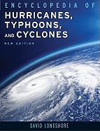 Encyclopedia of Hurricanes, Typhoons, and Cyclones, New Edition