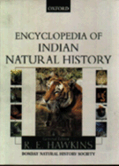 Encyclopedia of Indian Natural History - Hawkins, R E (Editor)