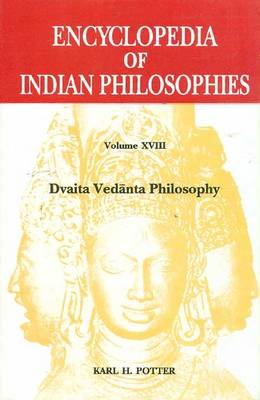 Encyclopedia of Indian Philosophies: Volume 18 - Potter, Karl H.