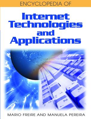 Encyclopedia of Internet Technologies and Applications - Freire, Mario