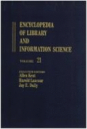 Encyclopedia of Library and Information Science: Volume 21 - Oregon State System of Higher Education to Pennsylvania State University Libraries