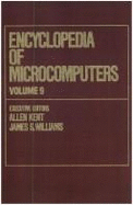 Encyclopedia of Microcomputers: Volume 9 - Icon Programming Language to Knowledge-Based Systems: APL Techniques - Kent, Allen (Editor), and Williams, James G. (Editor)