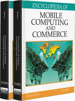 Encyclopedia of Mobile Computing and Commerce - Taniar, David, Ph.D. (Editor)