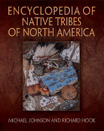 Encyclopedia of Native Tribes of North America - Johnson, Michael