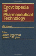 Encyclopedia of Pharmaceutical Technology: Volume 4 - Design of Drugs to Drying and Driers - Swarbrick, James (Editor), and Boylan, James C. (Editor)