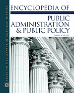 Encyclopedia of Public Administration & Public Policy