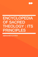 Encyclopedia of Sacred Theology: Its Principles