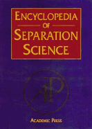 Encyclopedia of Separation Science, Ten-Volume Set