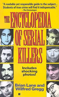 Encyclopedia of Serial Killers - Lane, Brian, and Gregg, W
