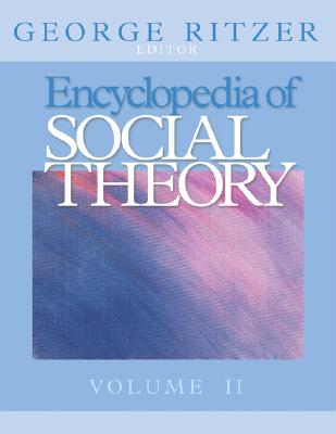 Encyclopedia of Social Theory - Ritzer, George (Editor)