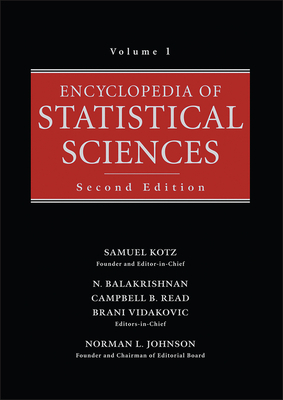 Encyclopedia of Statistical Sciences, Volume 1 - Kotz, Samuel, and Balakrishnan, Narayanaswamy, and Read, Campbell B